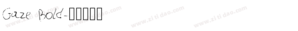Gaze Bold字体转换